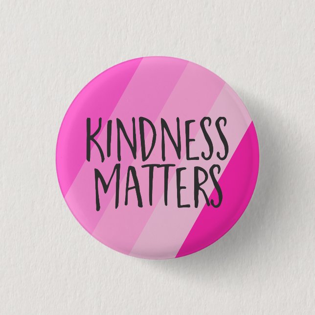 Kindness Matters, Modern Feminine Girly Rosa Knapp (Framsida)