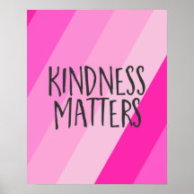 Kindness Matters, Modern Feminine Girly Rosa