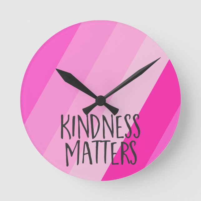 Kindness Matters, Modern Feminine Girly Rosa Rund Klocka (Framsida)
