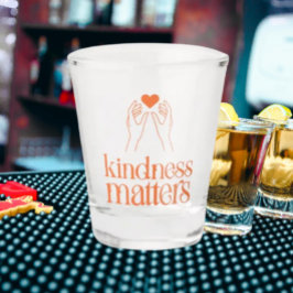 Kindness Matters Shot Glass - Bright Orange Red