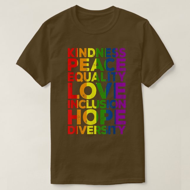 Kindness Peace Equality Diversity Human Högers Lgb T Shirt (Design framsida)