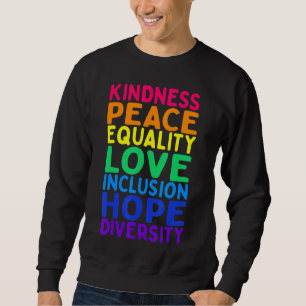 Kindness Peace Equality Inclusion Diversity Human Lång Ärmad Tröja