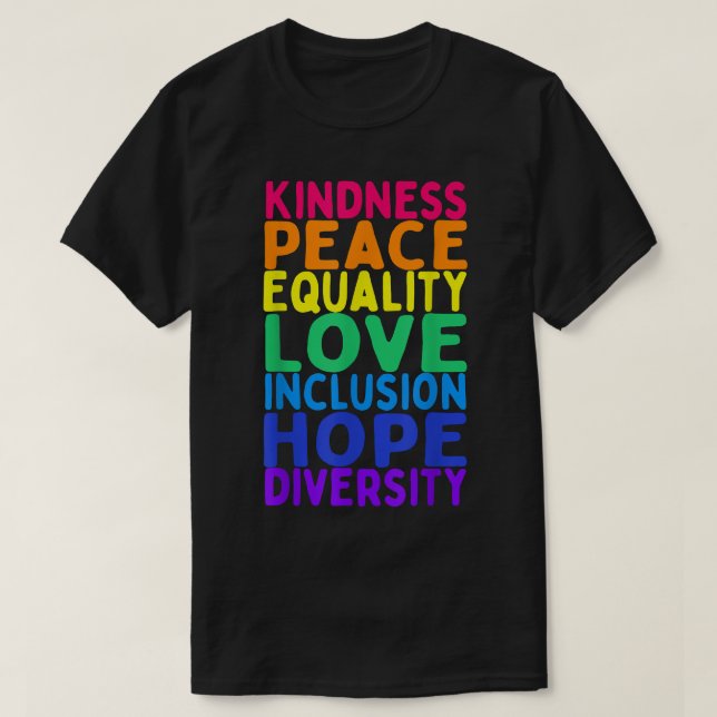 Kindness Peace Equality Inclusion Diversity Human T Shirt (Design framsida)