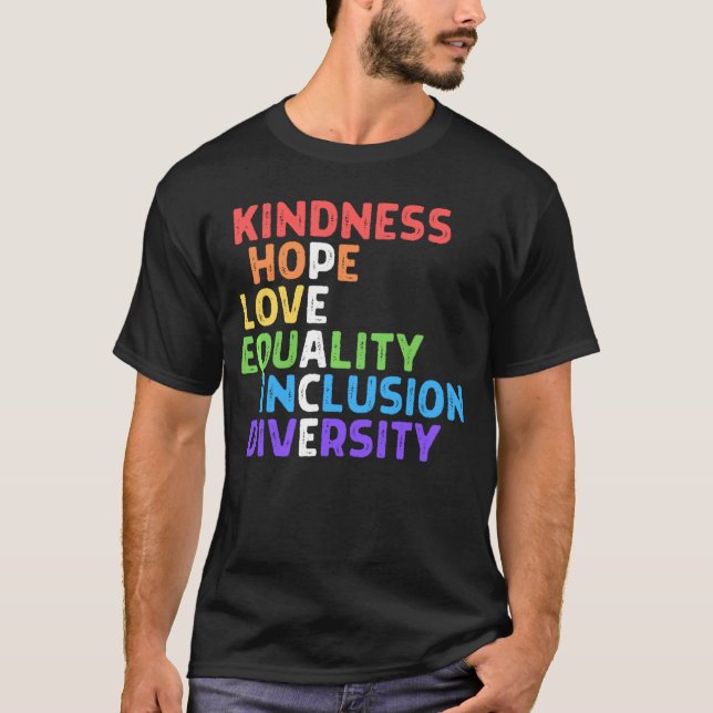 Kindness Peace Equality Inclusion Diversity Human  T Shirt (Framsida)