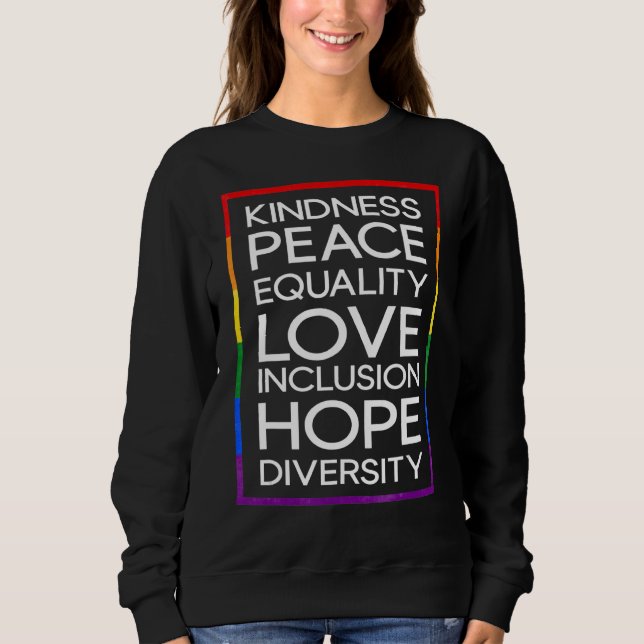 Kindness Peace Equality Kärlek Inclusion Diversity T Shirt (Framsida)