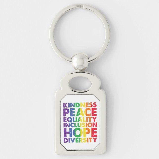Kindness Peace Equality Kärlek Inclusion Hope HGBT Rektangulärt Silverfärgad Nyckelring (Framsidan)