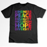 Kindness Peace Equality Kärlek Inclusion Hope HGBT T Shirt<br><div class="desc">Kindness Peace Equality Kärlek Inclusion Hope Diversity</div>