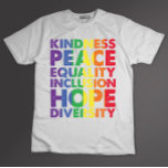 Kindness Peace Equality Kärlek Inclusion Hope HGBT T Shirt<br><div class="desc">Kindness Peace Equality Kärlek Inclusion Hope HGBT</div>