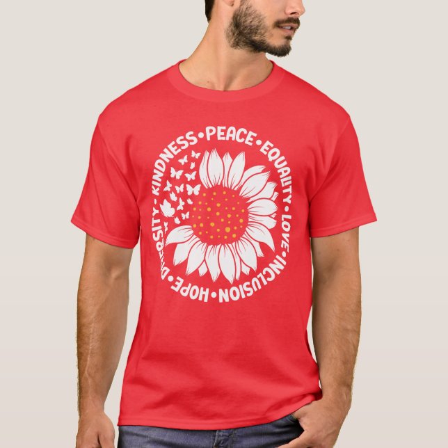 Kindness Peace Equality Love Hope Diversity Human  T Shirt (Framsida)