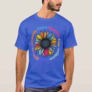 Kindness Peace Equality Love Hope Diversity Human  T Shirt