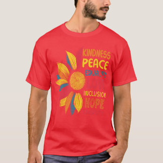 Kindness Peace Equality Love Hope Diversity Human  T Shirt