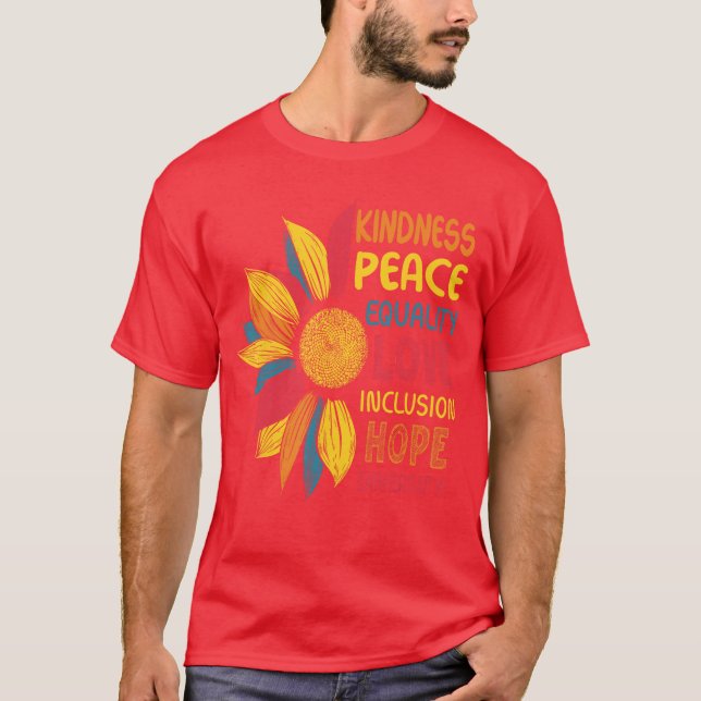 Kindness Peace Equality Love Hope Diversity Human  T Shirt (Framsida)