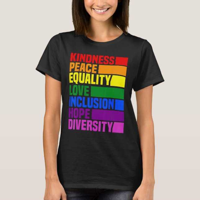 Kindness Peace Equality Rainbow Retro For Gay And  T Shirt (Framsida)
