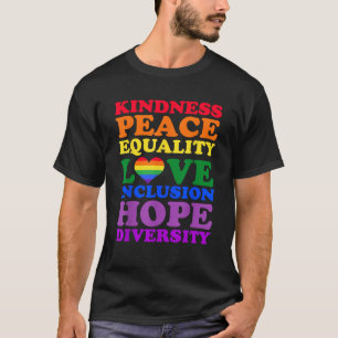 Kindness Peace Inclusion Hope Rainbow for Gay och T Shirt