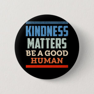 Kindness Positiv Human Kind Equality Knapp