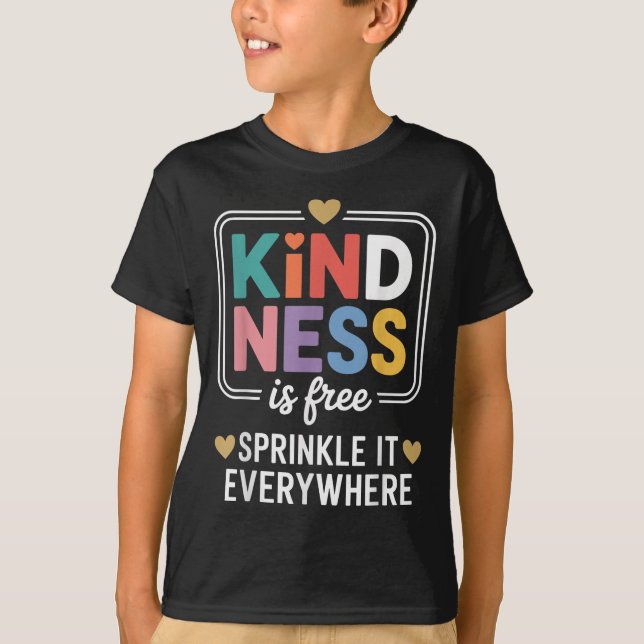 Kindness sprinkler det överallt där motivation fin t shirt (Framsida)