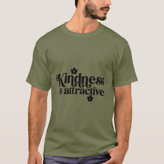 Kindness T Shirt