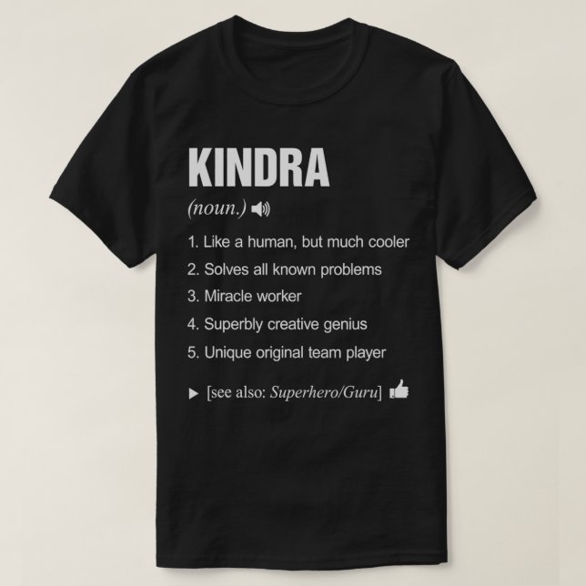 Kindra Name Definition Meaning Last Family Funny  T Shirt (Design framsida)