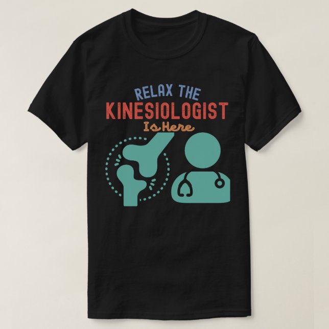 Kinesiologen slappnar av här t shirt (Design framsida)