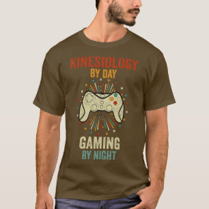 Kinesiologi efter dagligt spel per natt t shirt