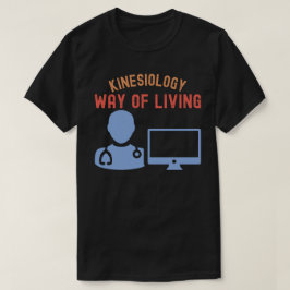 Kinesiologi - Levnadssätt T Shirt