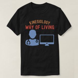 Kinesiologi - Levnadssätt T Shirt