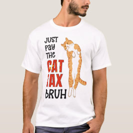 Kinesiska Humor BETALAR bara CAT TAX BRUH T Shirt
