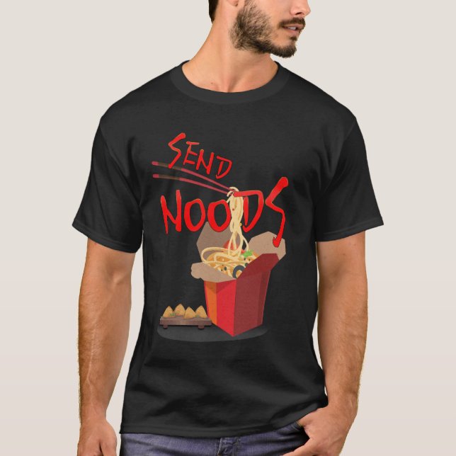 Kinesiska Noodles SEND NOODS Asian Food China Fläk T Shirt (Framsida)