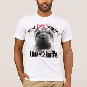 Kinesiska Shar-Pei måste älska rynkar T-shirt