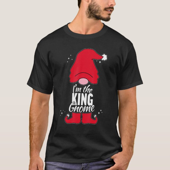 King Gnome Matching Family Group Pictures on Chris T Shirt (Framsida)