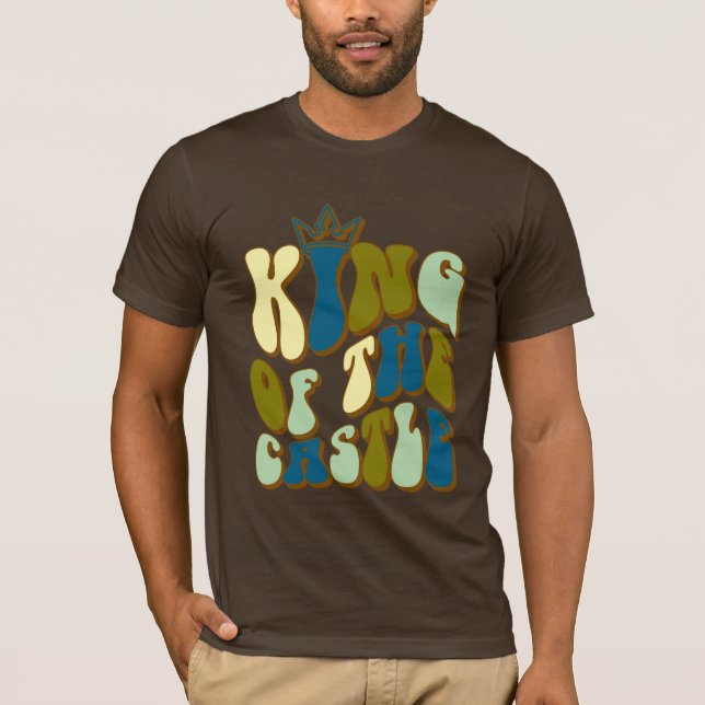 King of the Castle Dad  T Shirt (Framsida)