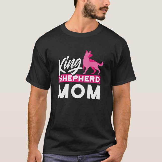 King Shepherd Mom For Herding Dog T Shirt (Framsida)
