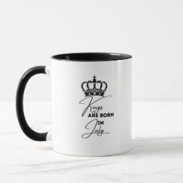 Kings Are Born in July – Birthday Mug for Men Mugg