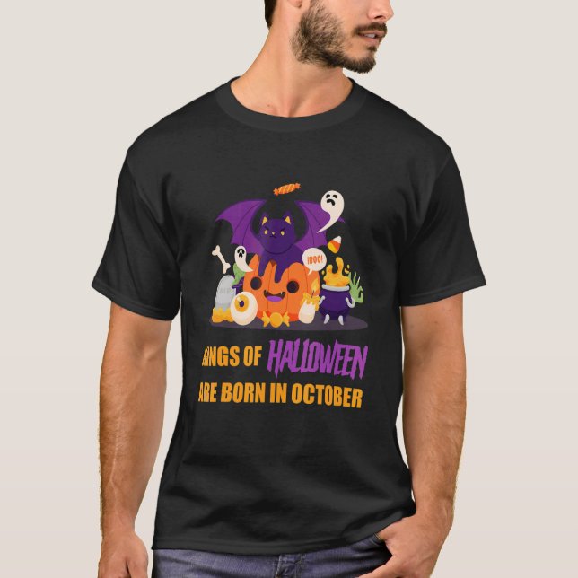 Kings Of Halloween Are Born In October Halloween B T Shirt (Framsida)