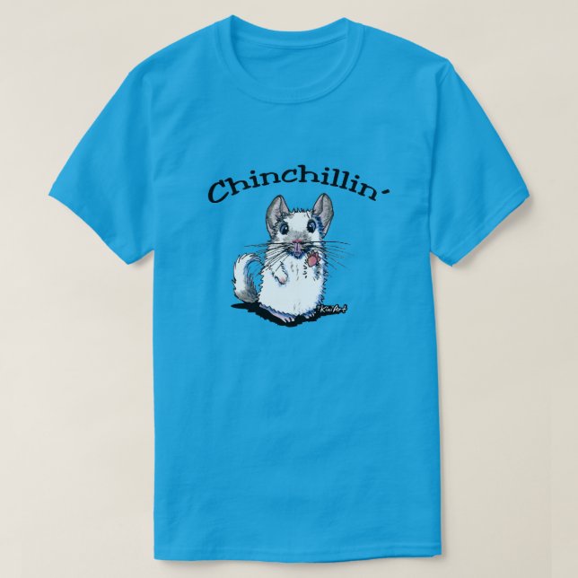 KiniArt Chinchillin'Shirt T Shirt (Design framsida)