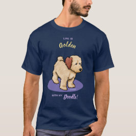 KiniArt Life Is Golden DOODLE T-Shirt
