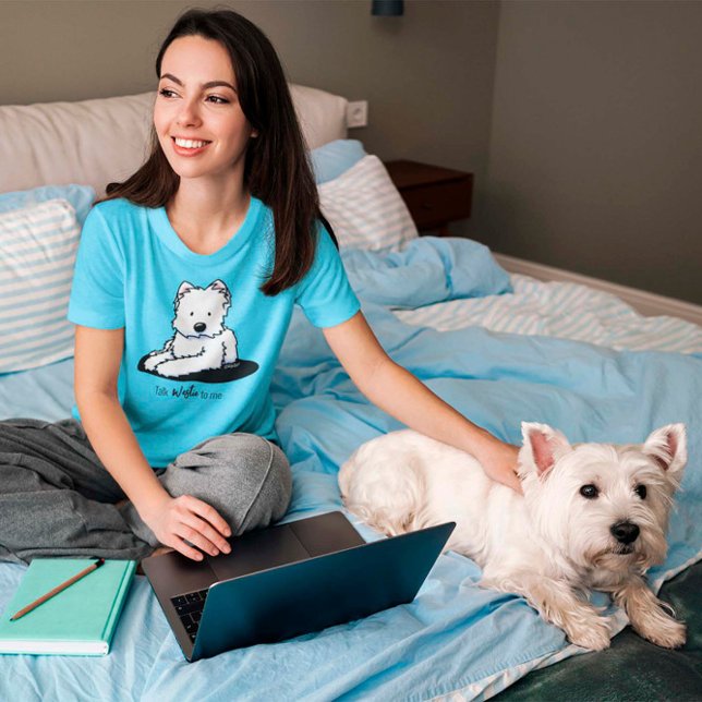 KiniArt Talk Westie to Me T-Shirt (Skapare uppladdad)