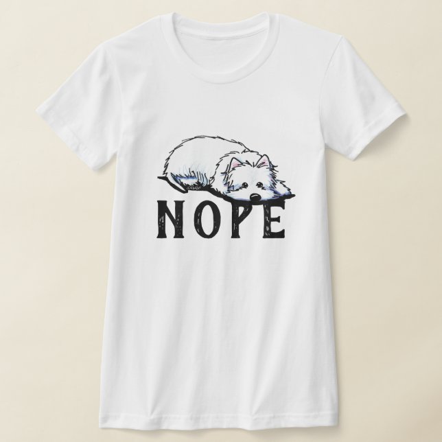 KiniArt Westie NOPE T-Shirt (Laydown)