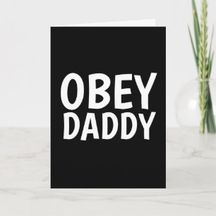 Kinky OBEY DADDY Romantic Greeting Card Kort