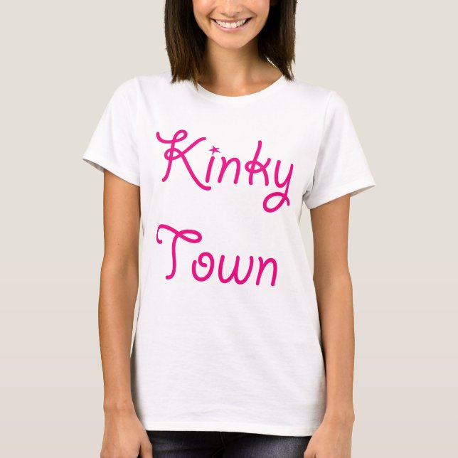 Kinky Town T Shirt (Framsida)