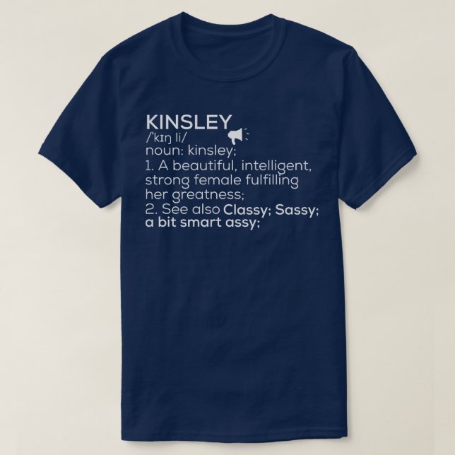 Kinsley Namn Kinsley Definition Kinsley Female nam T Shirt (Design framsida)