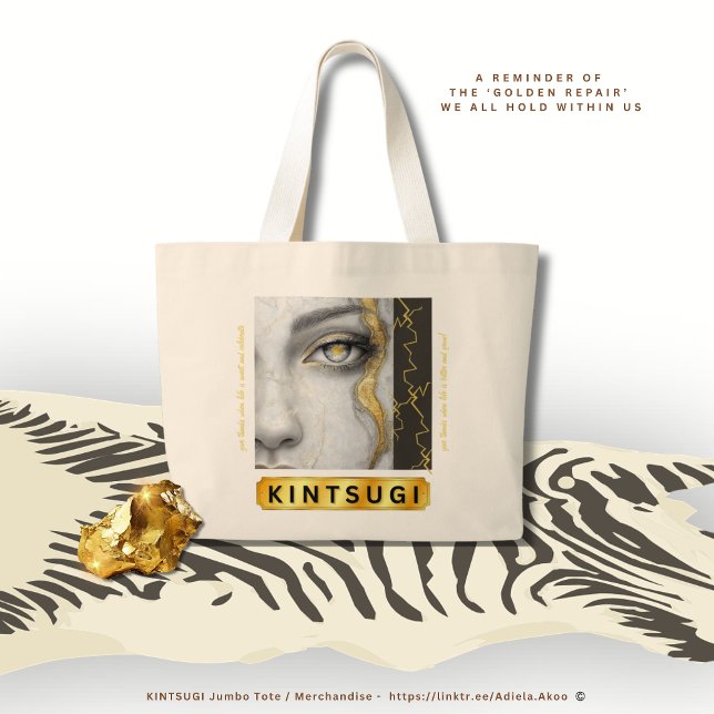 KINTSUGI Jumbo Tote av Poet Adiela Akoo Tygkasse (KINTSUGI Jumbo Tote by Poet Adiela Akoo - a reminder of the ‘GOLDEN REPAIR’ we all hold within us)
