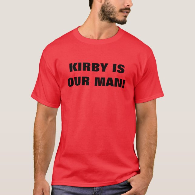 Kirby är vår man T-Shirt (Framsida)