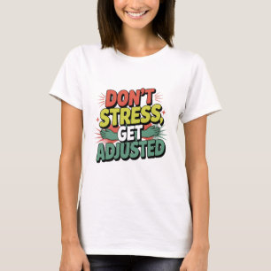 Kiropraktisk Stresslindring Ryggjustering Present T Shirt