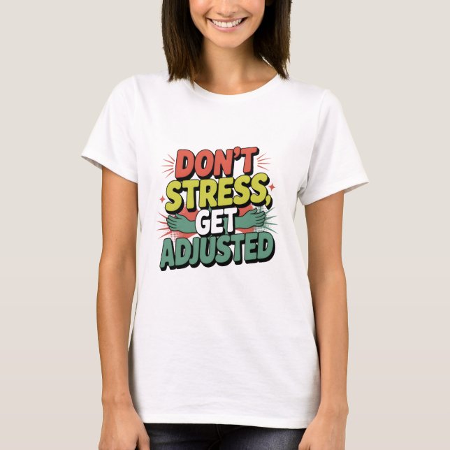 Kiropraktisk Stresslindring Ryggjustering Present T Shirt (Framsida)
