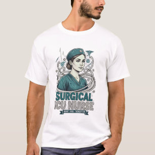 Kirurgisk ICU-sjuksköterska Färdighet Hängivenhet T Shirt