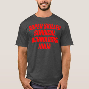 Kirurgisk teknolog - kompetent SCrub Tech T Shirt