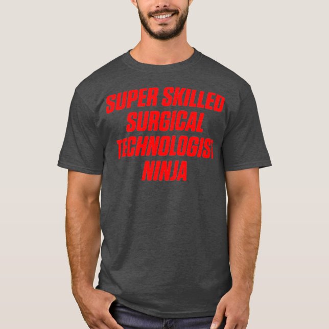 Kirurgisk teknolog - kompetent SCrub Tech T Shirt (Framsida)