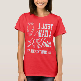 Kirurgiskt citat som jag nyligen hade en höftledsp t shirt