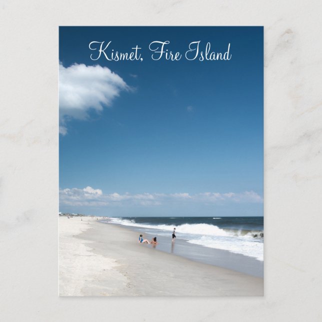 Kismet, Fire Island vykort (Framsida)